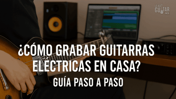 Como grabar mi guitarra desde casa